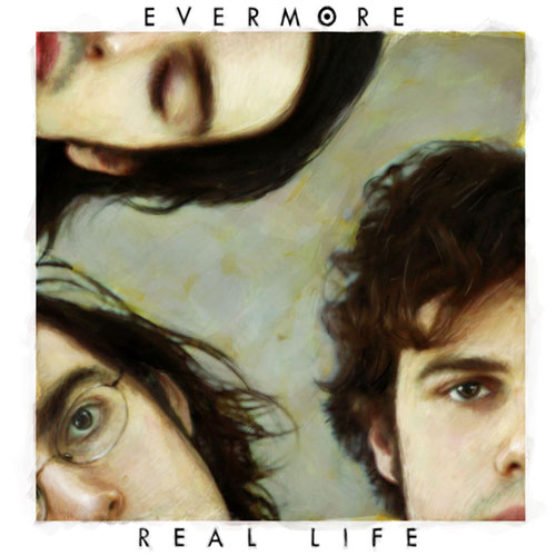 Real Life (Evermore album)